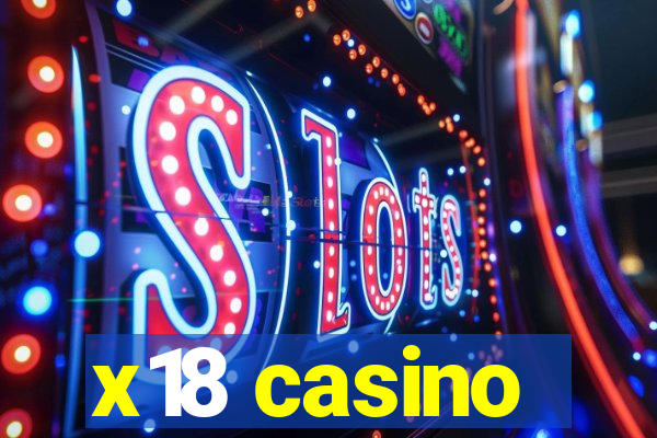 x18 casino
